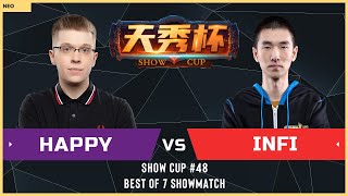 WC3 - Show Cup #48 - [UD] Happy vs. Infi [ORC]