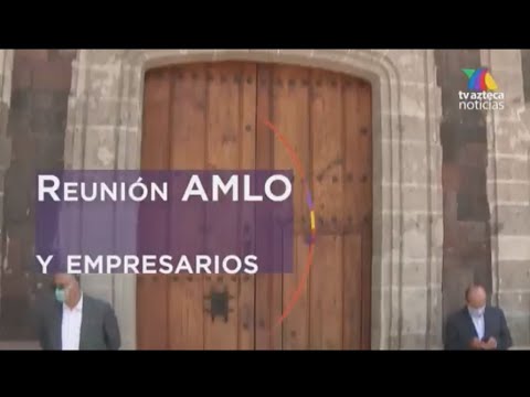AMLO se reúne con empresarios del Consejo Mexicano de Negocios - YouTube
