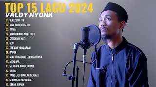 SEKECEWA ITU - ANGGA CANDRA | VALDY NYONK - JIWA BERSEDIH | DAWAI, RINDU DIRIMU YANG DULU