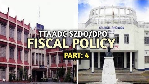🔴 FISCAL POLICY | TTAADC SZDO/DPO EXAM 2024 | CLASS: 4