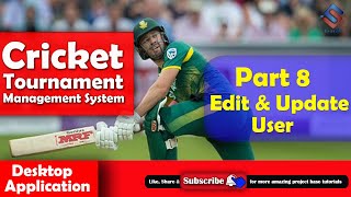 Cricket Management System Part 8 Update and Delete User