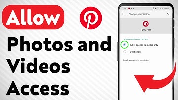 How to Allow Photos and Videos Access On Pinterest (Updated)