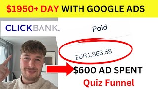 How To Make $1950+ Google Ads Affiliate Marketing ClickBank Quiz Funnel