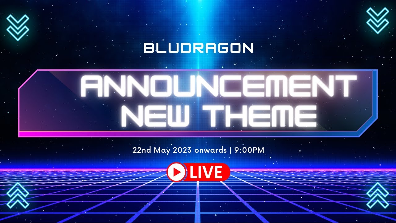Enter the "BLUDRAGON" new theme || An announcement on Content of this channel