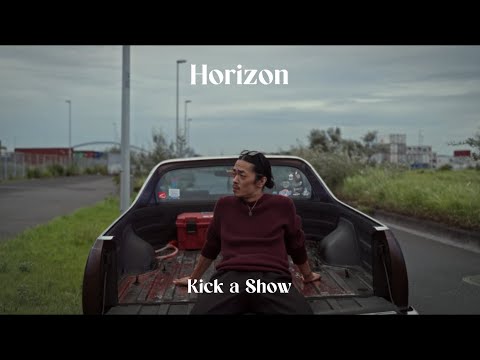 Kick a Show - Horizon