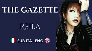 The Gazette  Reila  Romaji S  Traduzione Ita  Eng Sub