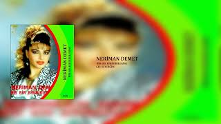Neriman Demet Gel Sevdiğim Resimi