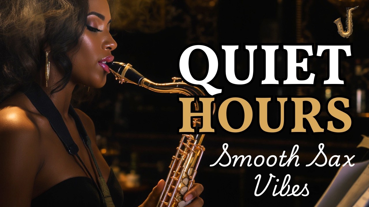 Quiet Night Jazz Music 🌙 Smooth Saxophone Lounge for Late Hours & Peaceful Solitude