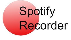 Spotify Recorder - kostenlos automatisch Musik von Spotify aufnehmen  - Durasi: 5:52. 