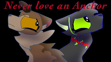 Never love an Anchor [Hollyleaf and Leafpool map call] CLOSED