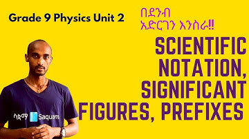 Grade 9 Physics Unit 2: 2.1 Scientific Notation, Significant Figures & Prefixes