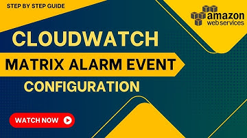 Amazon CloudWatch Tutorial | CloudWatch Metrics, Alarms, Events, Detailed Monitoring