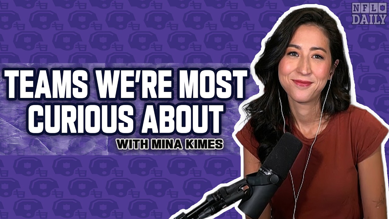 Teams We Are Most Curious About with Mina Kimes