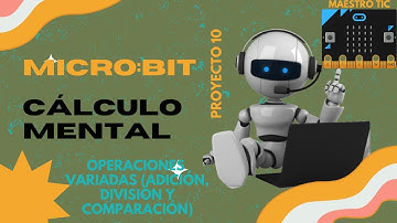 Suma, Resta, Multiplicación  y División en Micro:bit . Aprende a programar
