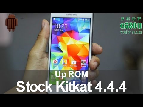 [HƯỚNG DẪN UP ROM GỐC 4.4.4] Samsung Galaxy Grand Prime - G530H