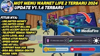 NEW UPDATE ‼️ WARNET LIFE 2 MOD MENU APK V1.1.6 TERBARU 2024 - UNLIMITED MONEY & LP SULTAN