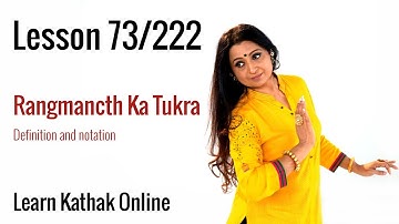 Rangmanch Ka Tukra - Definition and Notation | Learn Kathak Online | Lesson 73/222