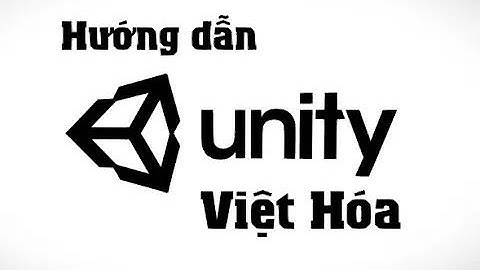 Cách cài phần mềm tự động Việt Hóa mọi tựa game chạy Unity Engine