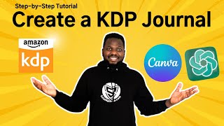 How to Create a Journal to Sell on Amazon KDP Using Canva & ChatGPT - KDP Low Content Books Tutorial