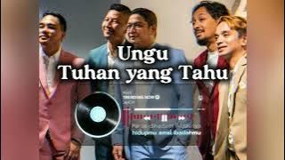 Download lagu UNGU ~ Tuhan yang Tahu Lyric no Iklan