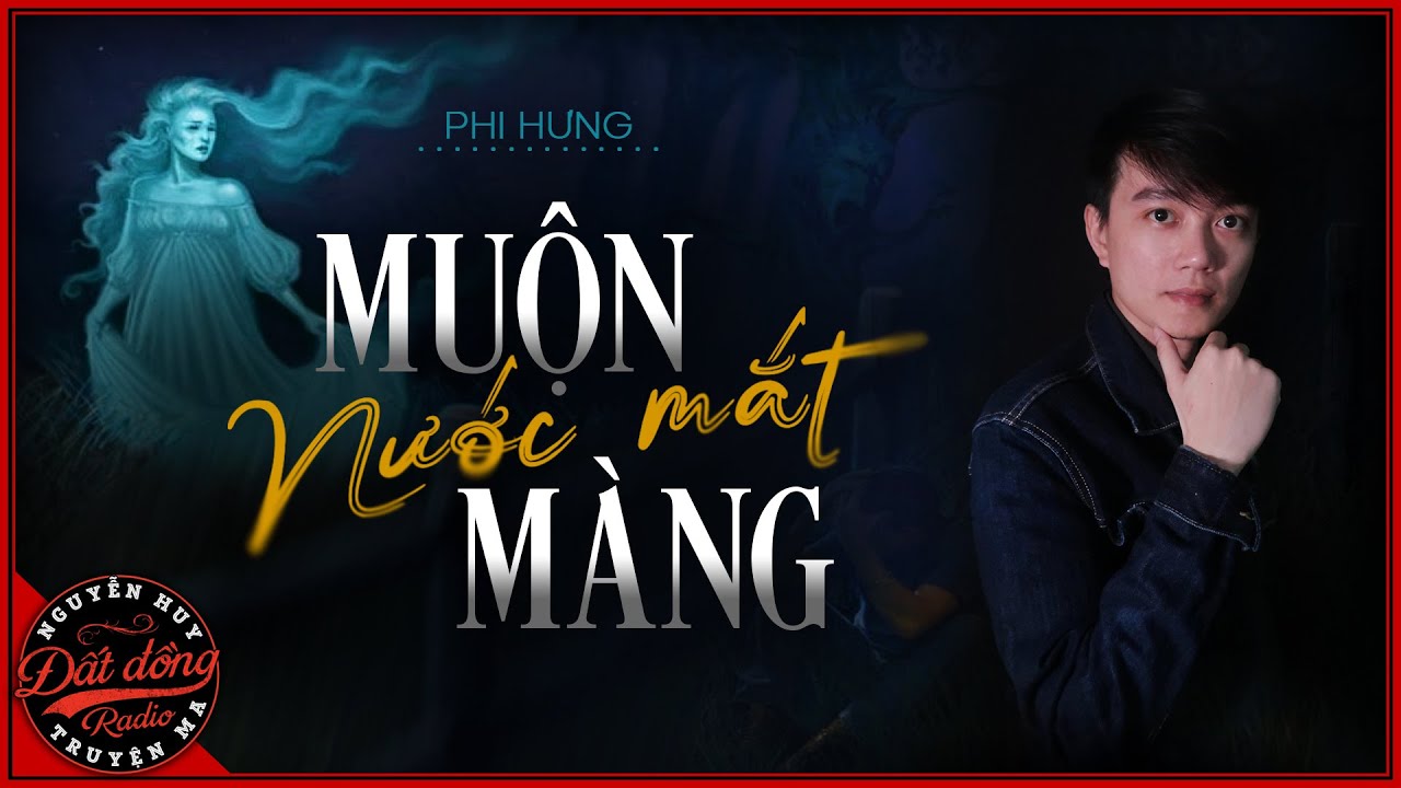Truyện ma : NƯỚC MẮT MUỘN MÀNG - Bi kịch đau thương... - youtube