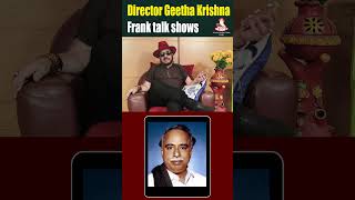 Director Geetha Krishna Frank Talk Shows