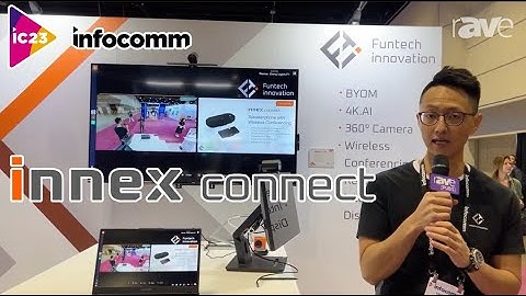 InfoComm 2023 | Wireless Conferenceing System Innex Connect | FunTech Innovation