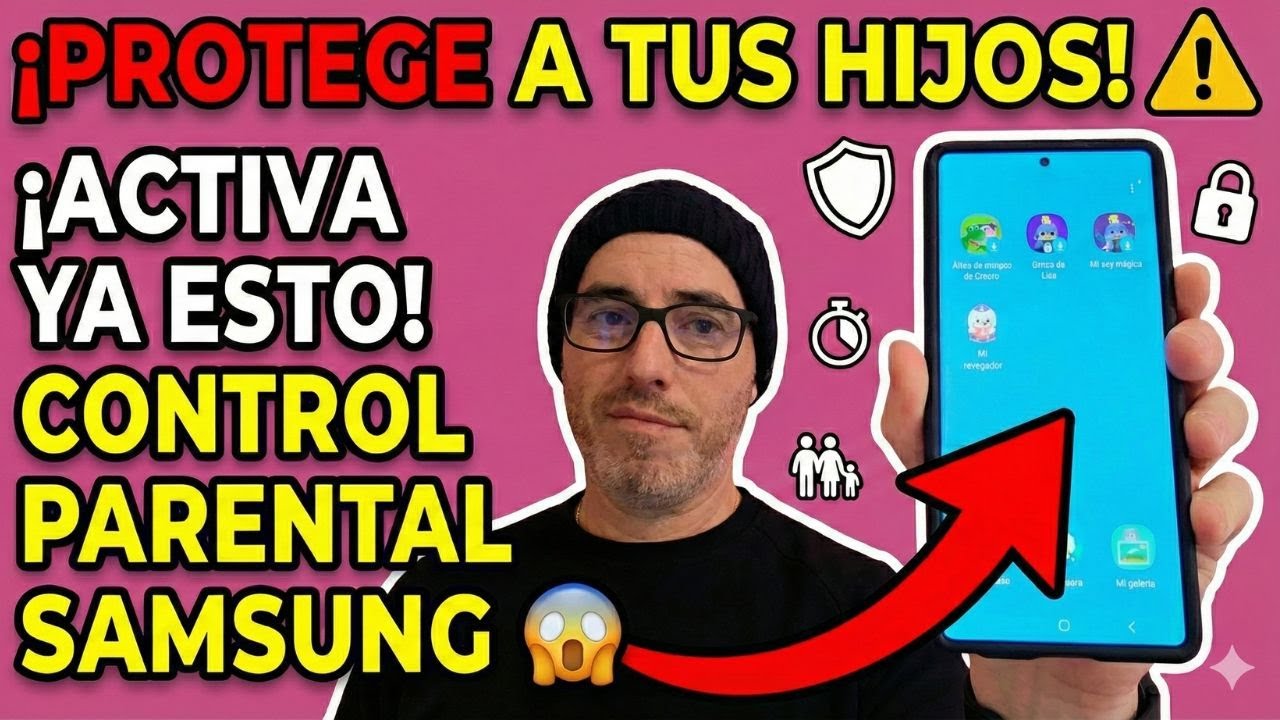 👨‍👩‍👦‍👦 ACTIVAR y DESACTIVAR SAMSUNG  KIDS (CONTROL PARENTAL) en SAMSUNG 2026