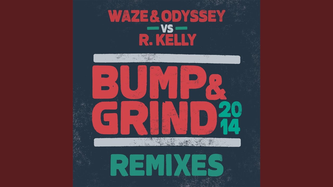 Bump & Grind 2014 (Extended Mix)