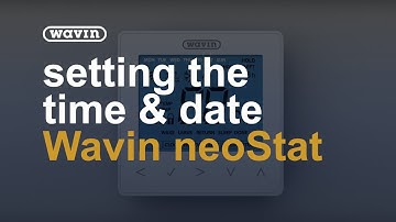 How to set the time and date on your Wavin neoStat thermostat?