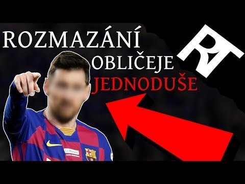 Jak na cenzuru obličeje na fotce (JEDNODUŠE) rozmazání tváře na fotce