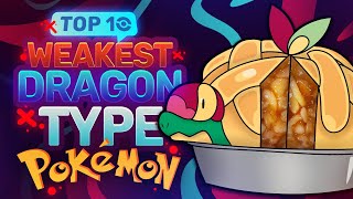 Top 10 WEAKEST Dragon Type Pokemon What Is The Worst Dragon Type Pokemon