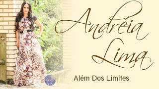 Lançamento 2019 Além Dos Limites - Andréia Lima