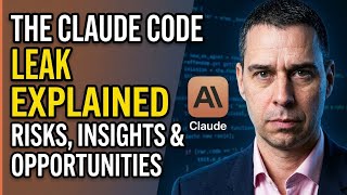 The Claude Code Leak Explained - Risks, Insights and Opportunities Net Worth