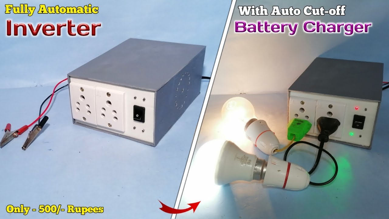 Fully Automatic Inverter With Battery Charger, Automatic ON-OFF, How to  Make Inverter