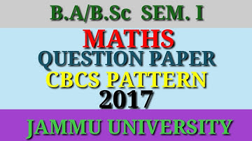 B.A/B.Sc. Sem. 1st Maths Question Paper 2017 Jammu University