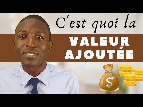 Vidéo: Comment Trouver De La Valeur Ajoutée