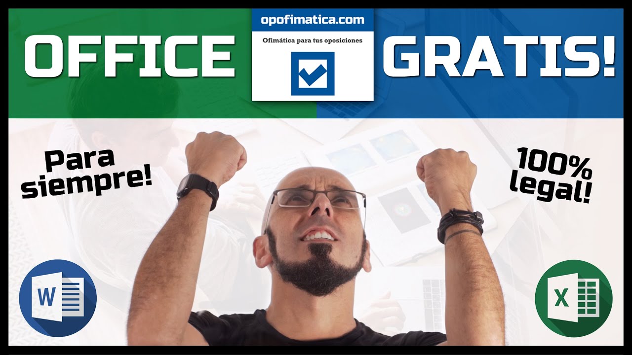 OFFICE GRATIS para SIEMPRE!!! (Actualizado 2021) - Opofimatica