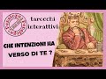 Che Intenzioni Ha Ora Verso Di Te? Cosa Ha In Mente Di Fare??Scegli Una Carta ? Tarocchi Interattivi