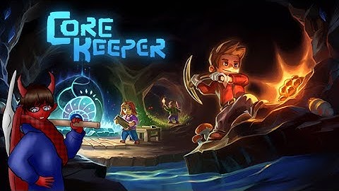 Core Keeper - Let