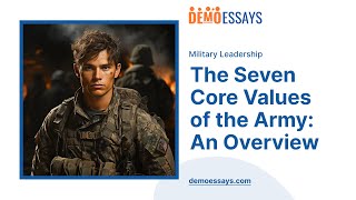 The Seven Core Values of the Army: An Overview - Essay Example