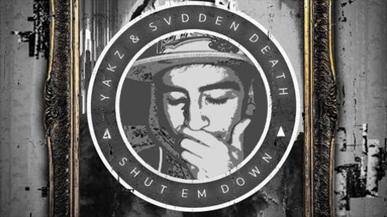 SVDDEN DEATH & Yakz - Shut 'Em Down (HAMZA Remix) [Free Download] - YouTube