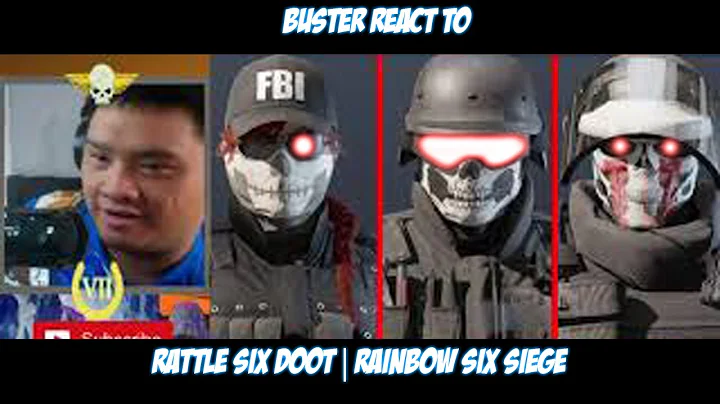 Buster Reacts to RATTLE SIX DOOT | Rainbow Six Siege