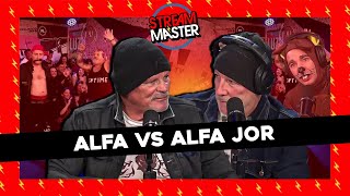 #STREAMMASTER | ALFA VS ALFA JOR