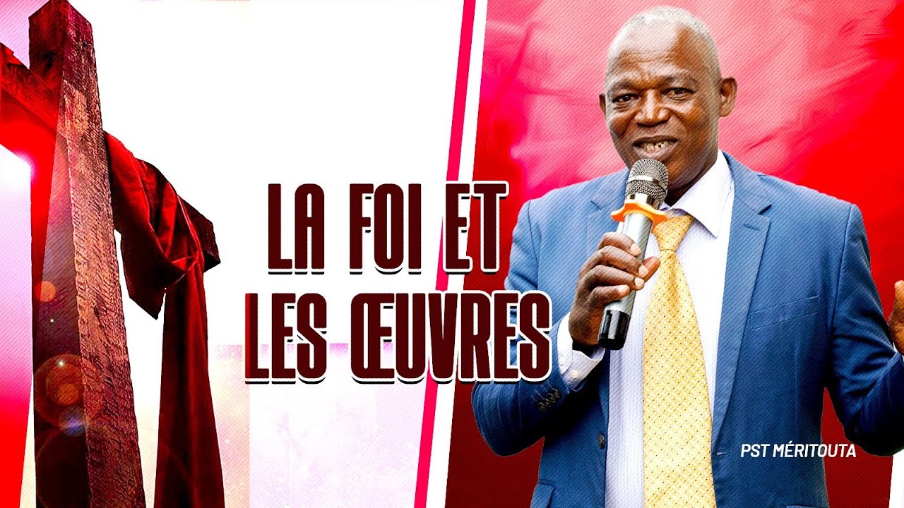 LA FOI ET LES OEUVRES I AD KARA DONGOYO - YouTube