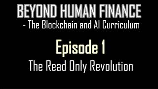 BHF Ep.1 - The Read Only Revolution