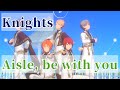 Knightsと結婚式 #あんスタ100曲プレイ動画 #Aislebewithyou