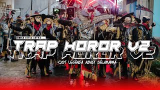Trap Horor V2 Ost Legenda Abadi Selamanya Sawan Family X Baladadewa Bwi