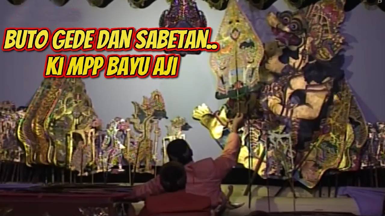 buto gede ki bayu aji sundul kelir