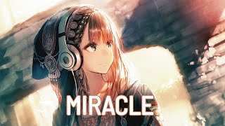 Nightcore - Miracle  (Lyrics)